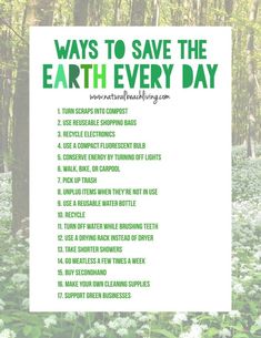 a sign that says ways to save the earth every day in front of some trees