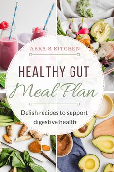 the healthy gut meal plan includes fresh fruits and vegetables, including avocado, cucum