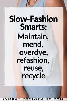 We can extend the useful life of clothes and even the fibers they’re made from by creatively applying slow-fashion principles. On the blog, we're sharing different ways to prolong the life of your favorite garments. | Sympatico Clothing | #slowfashion #ethicalclothing #recycle #sewing #sustainability #ecofriendlylifestyle #hempclothing Fashion Principles, Slow Clothing, Reuse Clothes, Reuse And Recycle, Hemp Clothing, Natural Parenting, Sustainable Business