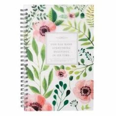 a spiral notebook with flowers and leaves on the cover, which reads god made everything beautiful in its time