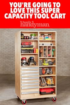 the handyman tool cabinet is open and has tools in it, with text that reads you're going to love this super capacity tool cart