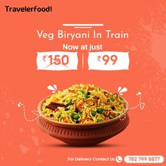 an advertisement for veg biryani in train now at just $ 90 99