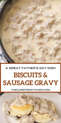 biscuits and sausage gravy in a skillet with text overlay that reads, a great father's day dish biscuits and sausage gravy