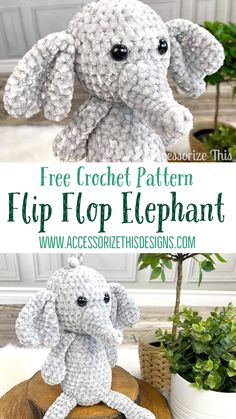 an elephant made out of crochet sitting on top of a wooden stump with text overlay reading free crochet pattern flip flop elephant