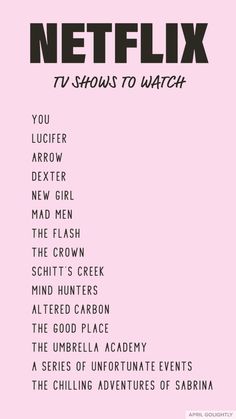 a pink poster with the words netflix shows to watch in black and white on it