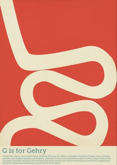 a red and white poster with the words g is for gehry on it