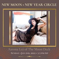 Photo shared by The Moon Deck 🌙 on December 14, 2021 tagging @aarona.lea, and @the_moondeck. May be an image of 1 person and text that says 'NEW MOON NEW YEAR CIRCLE Aarona Lea of The Moon Deck SUNDAY JAN 2ND, 2022• 3-5 PM PST'. #Regram via @www.instagram.com/p/CXecEfGPYME/ Moon Circle, Capricorn Moon