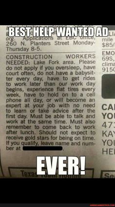 a newspaper with the caption best help wanted ad for construction workers even if you've got it