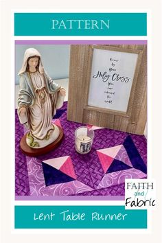 an image of a statue next to a candle on a purple table cloth with the words lent table runner written below it