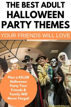 the best adult halloween party themes for your friends will love - click to see more info