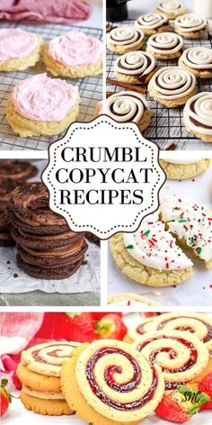 several different types of cookies and pastries with the words crumbi copycat recipes