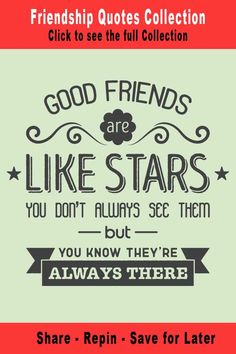 friends are like stars you don't always see them