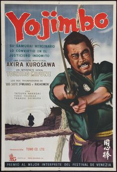 1961 - YOJIMBO - Akira Kurosawa (Argentina) Yojimbo Akira Kurosawa, Toshiro Mifune, Akira Kurosawa, Martial Arts Movies, Japanese Film, Foreign Film, Movie Poster Art, Film Posters, Anime Movies