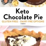 the cover of keto chocolate pie gluten - free, dairy - free options