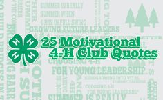 the words motivational 4 - h club quotes in green