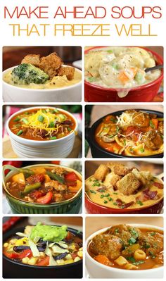 many different pictures of soups with the words make ahead soups that freeze well