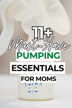 an infant bottle with the words must have pumping essentials for moms