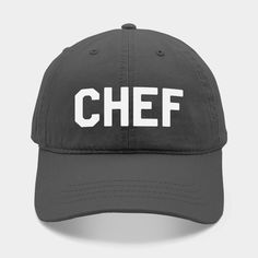 Chef -- Choose from our vast selection of Dad hats to match with your favorite design to make the perfect custom graphic Hat. Customize your color! For men and women. Customizable Black Dad Hat With Curved Bill, Customizable Black Dad Hat One Size, Customizable Black Dad Hat Adjustable, Customizable Black Cotton Baseball Cap, Casual Six-panel Hat With Custom Logo, Customizable Dad Hat Baseball Cap, Customizable One-size Dad Hat, Gray Baseball Cap With Letter Print, One Size, Gray Letter Print Baseball Cap, One Size Fits Most