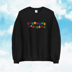 Everyone Dies Sweatshirt is just like our Everyone Dies shirt but you guessed it - in sweatshirt.. Oh come on, that wasnt in any way predictable at all! This Clowncore Sweatshirt is a perfect addition to your clowncore clothes collection for when you just want to radiate inspiration and positivity to anyone you meet along the way. Let them be mean, let them be rude because we'll all be bones, right? This pullover sweatshirt is the perfect clown outfit or as a funny gift for her, funny gift for him or anyone in between as these clowncore clothing are unisex. Available in Small, Medium, Large, XL, 2XL, 3XL, 4XL and 5XL ✨ 50% cotton, 50% polyester ✨ Medium-heavy fabric ✨ Loose fit ✨ Sewn-in label ✨ Runs true to size ✨MilkDesigns Original ‼️ Size Guide in photos, print may appear smaller in la Chaotic Shirts, Clowncore Clothes, Weirdcore Clothes, Olivia Outfits, Kidcore Clothing, Sick Fits, Clown Outfit, Youtuber Dr, Groovy Clothes