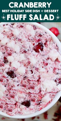 cranberry fluff salad in a white bowl with text overlay that reads, cranberry holiday side dish and dessert