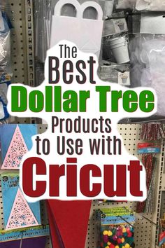 the best dollar tree products to use with cricut and other crafting supplies