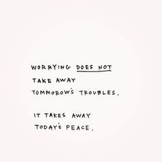 Word Of Wisdom, Worry Quotes, Quotes Encouragement, Peace Quotes, Quotes Positive, Pretty Words, Pretty Quotes, It Takes