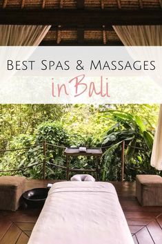 a massage room with the words best spas and massages in bali