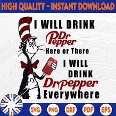 the cat in the hat is drinking from a drink bottle with words that read i will drink