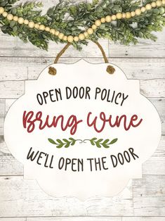 a sign that says open door policy bring - one, we'll open the door