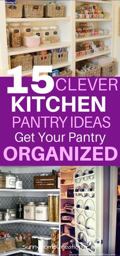 the top ten clever kitchen pantry ideas to get your pantry organized