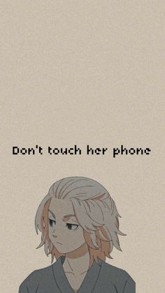 an anime character with blonde hair and text that reads don't touch her phone