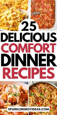 25 delicious comfort dinner recipes that are easy to make and can be made in less than 30 minutes