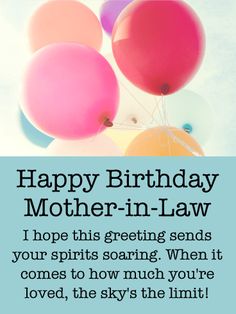 a birthday card for mother - in - law that says, i hope this greeting sends your spirit soaring when it comes to how much you're loved, the sky