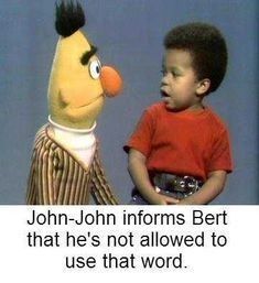 a kid standing next to an angry bird with the caption john - john informs bert that he's not allowed to use that word