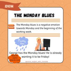 English idioms Monday Blues, Learning English, Negative Emotions, English Vocabulary, Student Learning