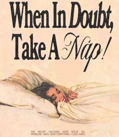 an advertisement for the movie when in doubt, take a nap with a man laying in bed