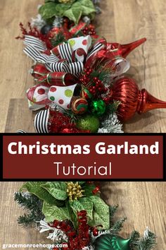 christmas garland on a wooden floor with text overlay that reads christmas garland tutorial