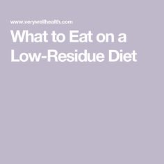 What to Eat on a Low-Residue Diet Low Acid Diet, Recovery From Surgery, Fodmap Breakfast, Diet Food List, Acid Reflux