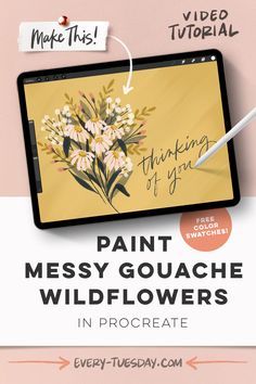 a tablet with the text paint messy gouache wildflowers in procreate