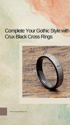 a black ring is shown with the words complete your gothic style with an intricate design