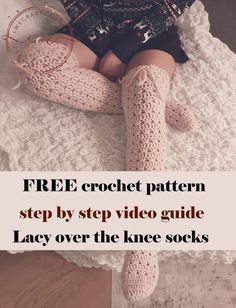 a woman sitting on top of a bed with her legs crossed and texting free crochet pattern step by step video guide lacy over the knee socks