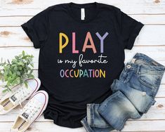 Pediatric Occupational Therapy Play is my favorite Occupation Shirt - Unisex T Shirt, Women Racerback Tank, Long Sleeve T-Shirt Tees Tshirt Sweatshirt Sweater Hoodie Gift For Men Women Boys Girls Occupational Therapy, OT gift, friend gift, Pediatric gift, Pediatric OT shirt, COTA, Play OT shirt, Pediatric OT gift, Pediatric OT tee, Pediatric OT t-shirt, OT sister gift, OTA t-shirts, OT quote shirt Well, let's say goodbye to all this boring apparel... The GodBlessThisDesign team creates custom cl Pediatric Speech Therapy, Physical Therapy Shirts, Speech Therapist Gift, Occupational Therapy Shirts, Speech Therapy Shirts, Pediatric Physical Therapy, Pediatric Occupational Therapy, Pink Shirts