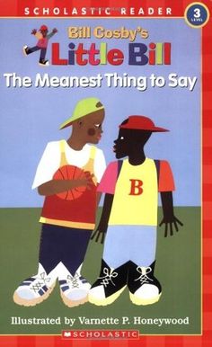 the meanest thing to say bill cosby's little bill book 3 by bill cosby