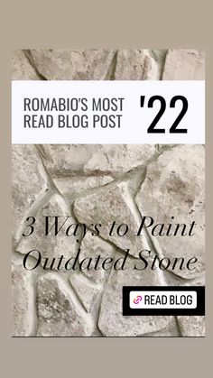 an image of a stone wall with the words'22 ways to paint outdated stone '