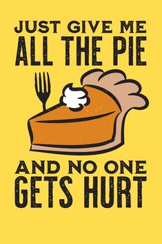 Thanksgiving Comics, Thanksgiving Funnies, Gothic Holiday, Pie Shirt, Baking Quotes