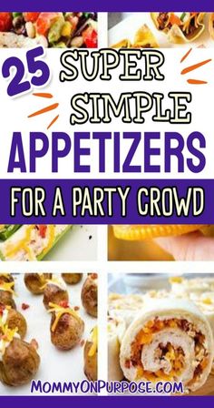 25 super simple appetizers for a party crowd