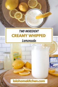 two ingredient creamy whipped lemonade in a glass on a cutting board with sliced lemons