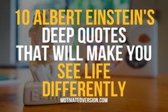 a toy figurine sitting on top of a wooden table with the words 10 albert einstein's deep quotes that will make you see life differently