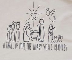 a t - shirt that says, a thrill of hope the weary world rejoices