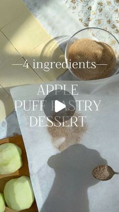 the ingredients for apple puff pastry sit in bowls